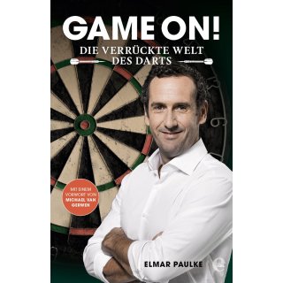 Elmar Paulkes "Game On" Die verrückte Welt des Darts